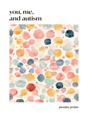 cover image of You, Me, and Autism